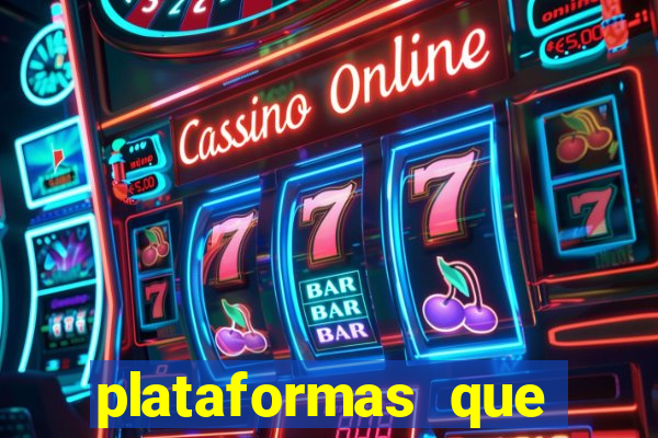 plataformas que estao pagando bem
